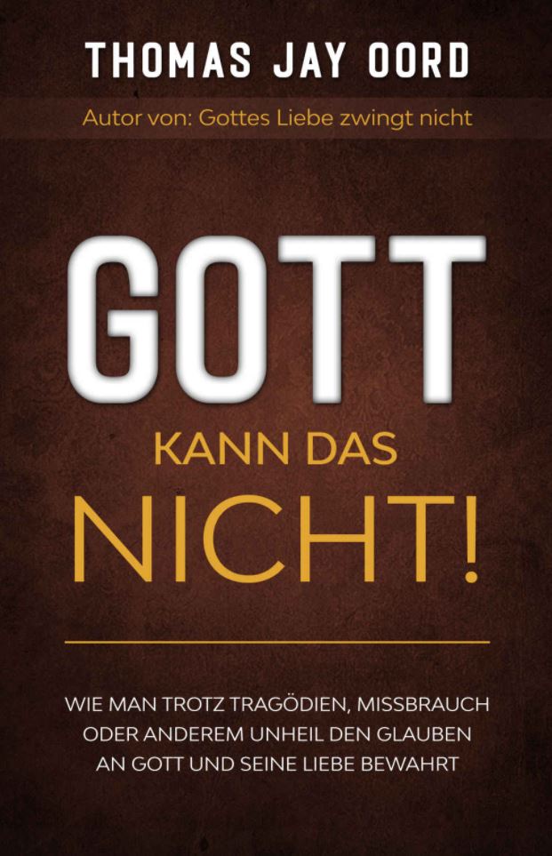 Gott kann das nicht! Wie man trotz Tragödien, Missbrauch oder anderem Unheil den Glauben an Gott und seine Liebe bewahrt Book Cover