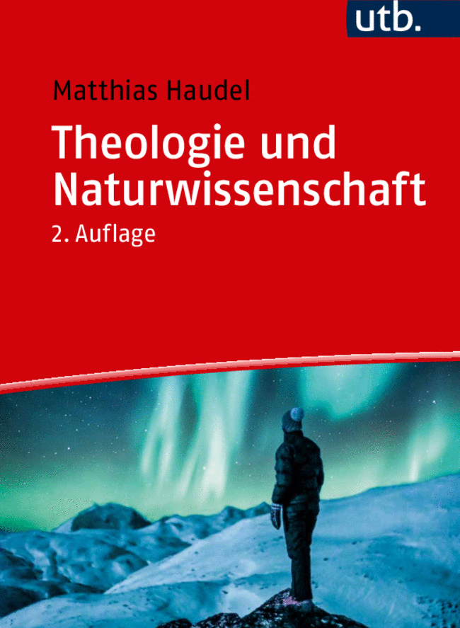 Theologie und Naturwissenschaft – Zur Überwindung von Vorurteilen und zu ganzheitlicher Wirklichkeitserkenntnis Book Cover